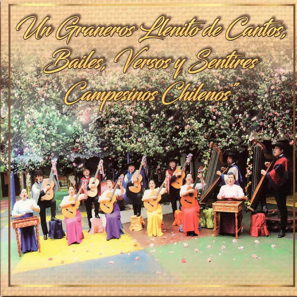 Релиз Un Graneros Llenito de Cantos, Bailes, Versos y Sentires Campesinos Chilenos