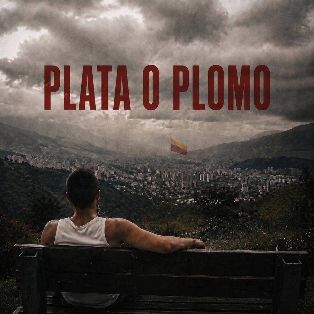 Релиз Plata o plomo