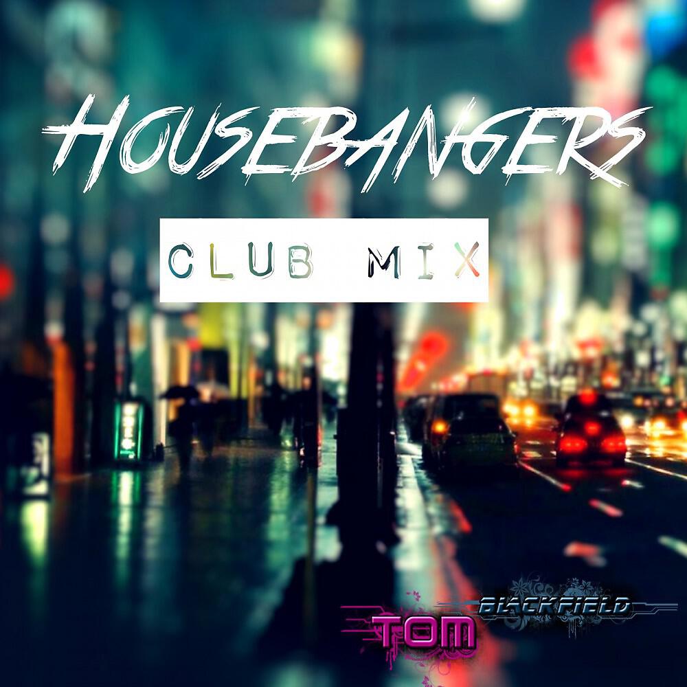 Релиз Housebangers (Club Mix)
