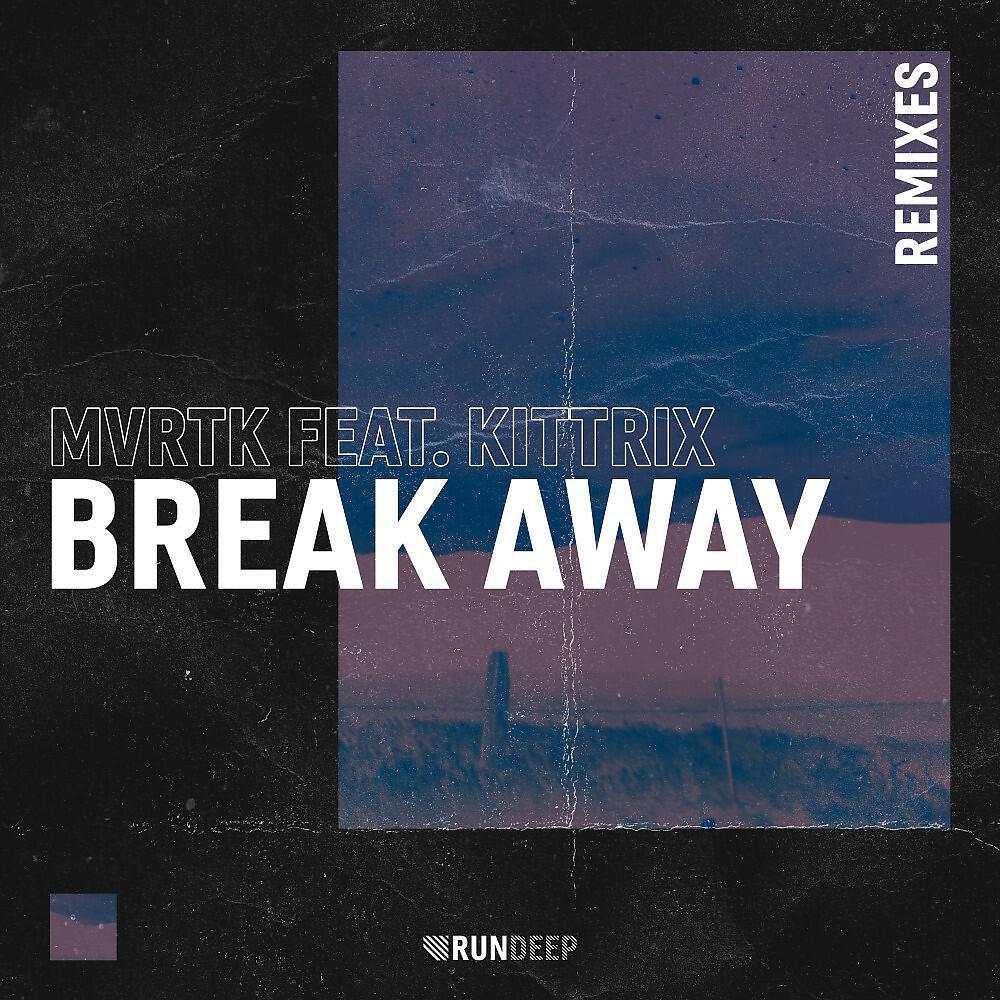 Релиз Break Away (Remixes)