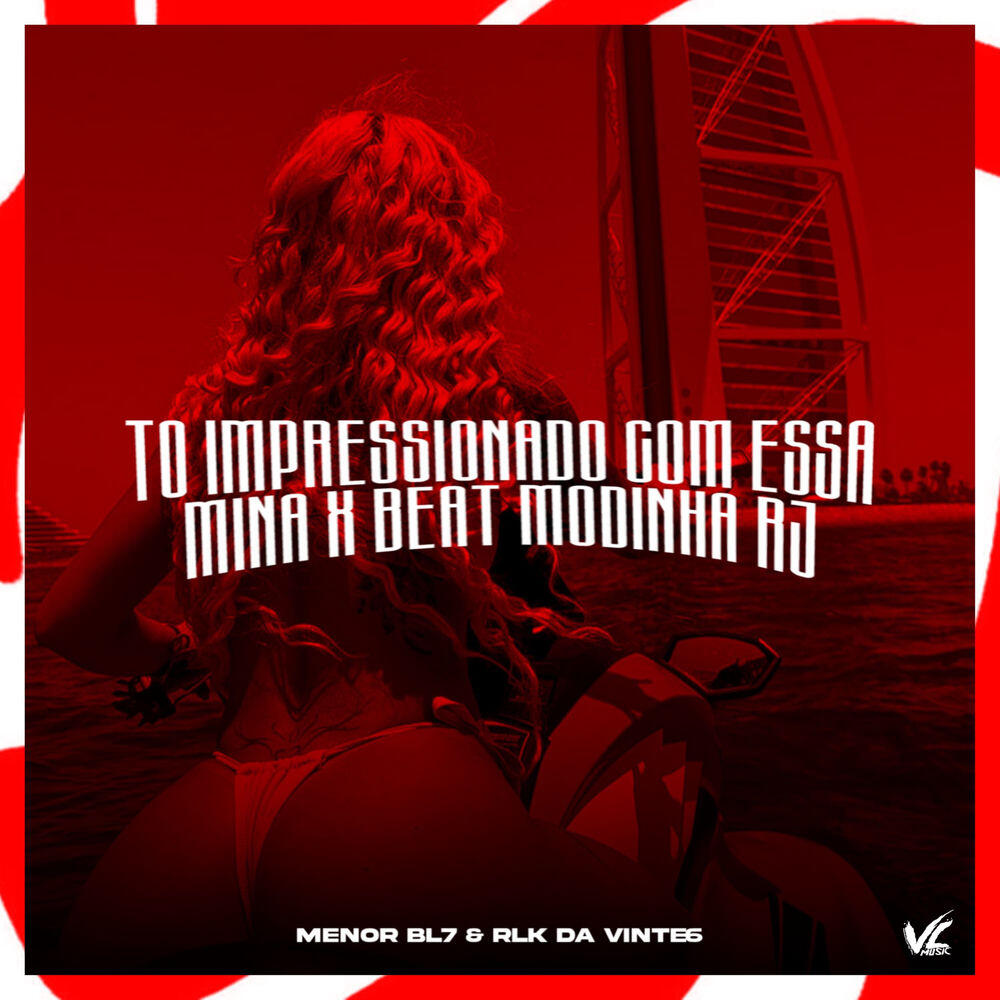 Релиз To Impressionado Com Essa Mina X Beat Modinha RJ