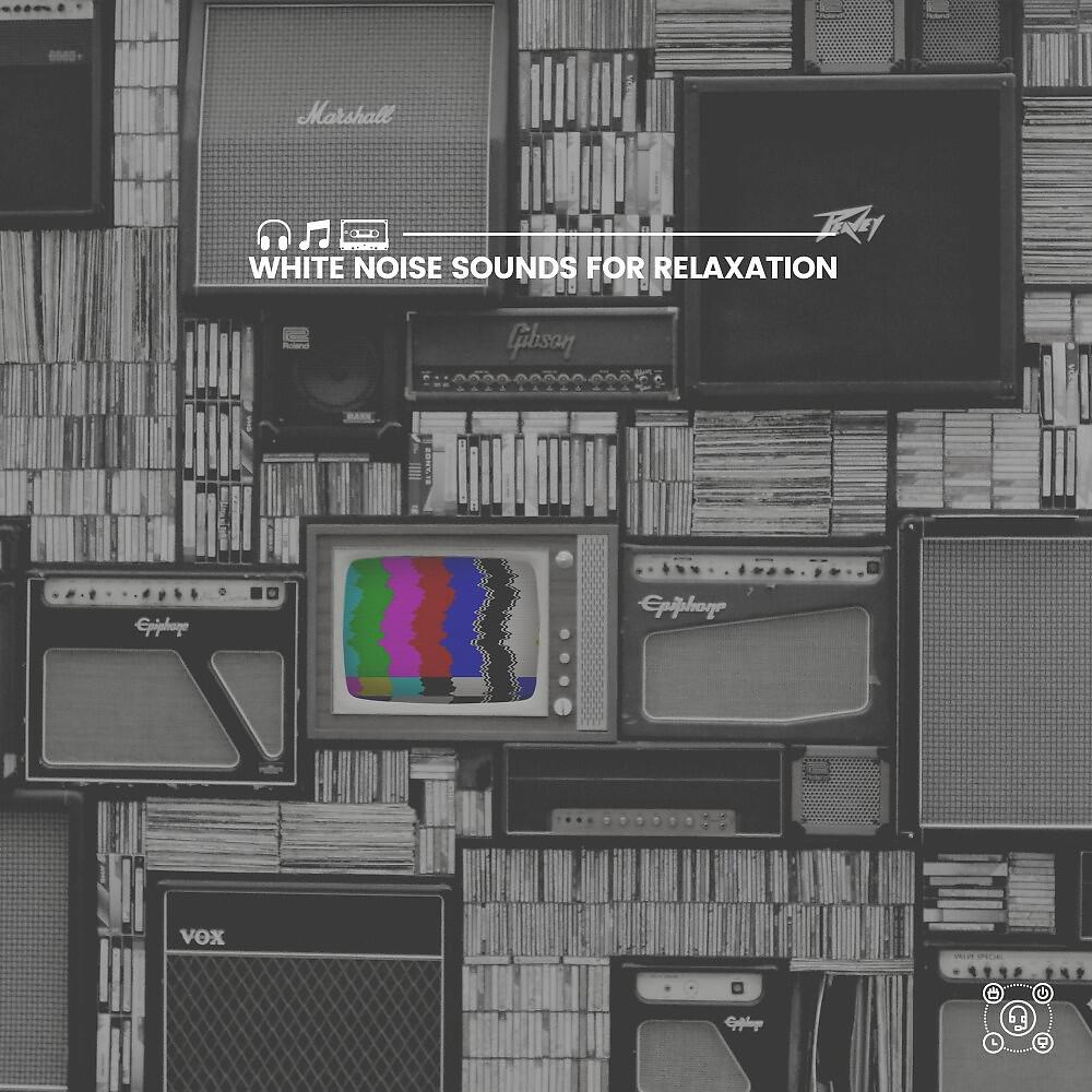 Релиз White Noise Sounds for Relaxation