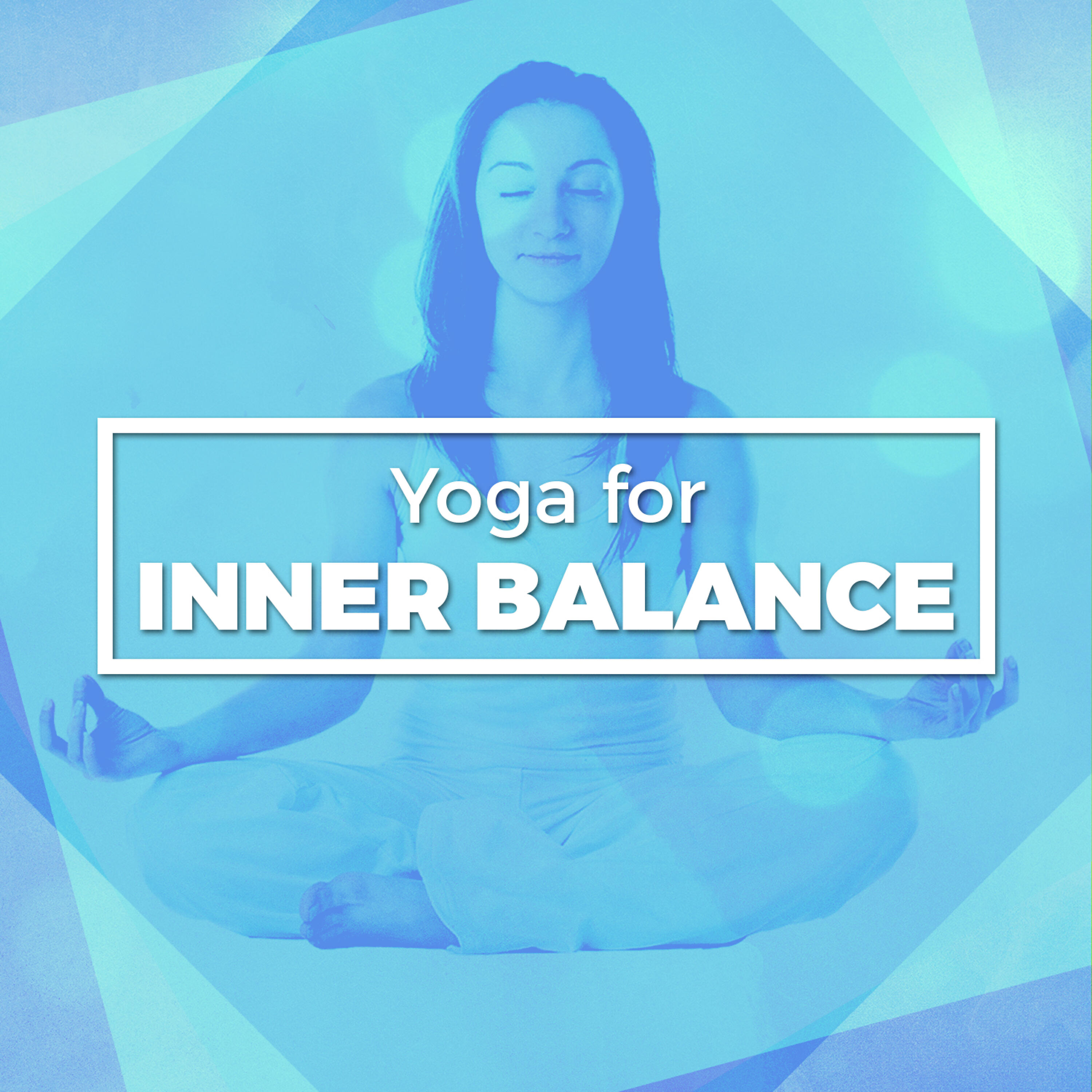Постер альбома Yoga for Inner Balance