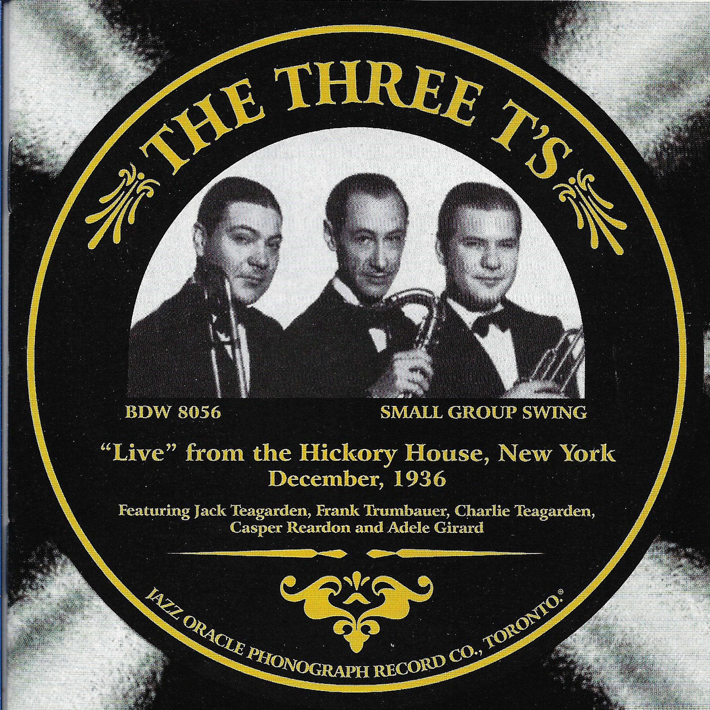 Релиз The Three T's 'Live' from the Hickory House, New York December 1936