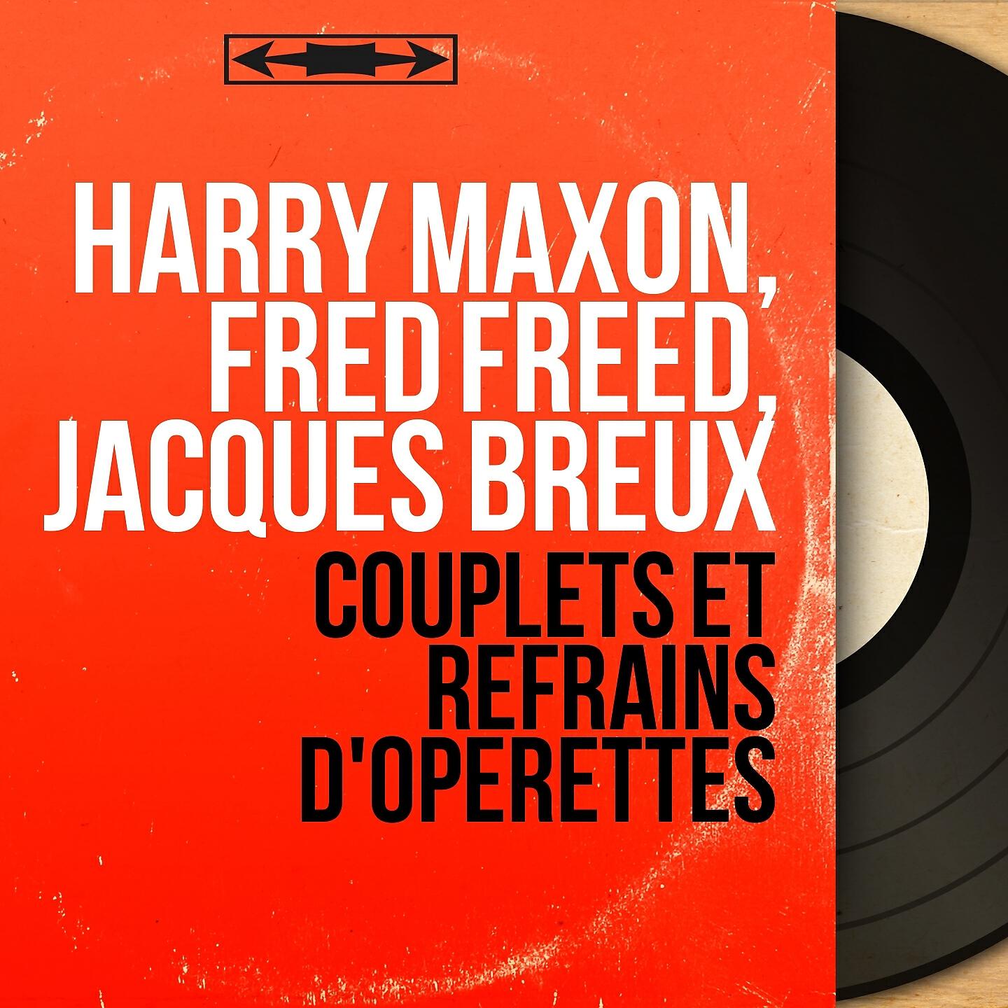 Harry Maxon, Fred Freed, Jacques Breux