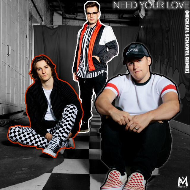 Релиз Need Your Love (Michael Schawel Remix)