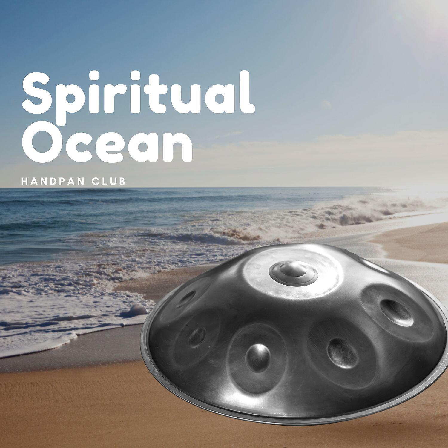 Релиз Spiritual Ocean, Handpan Music for Meditation