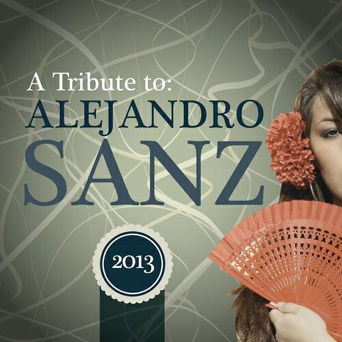 Релиз A Tribute to Alejandro Sanz
