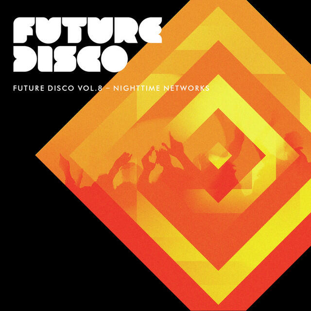 Релиз Future Disco, Vol. 8 - Nighttime Networks