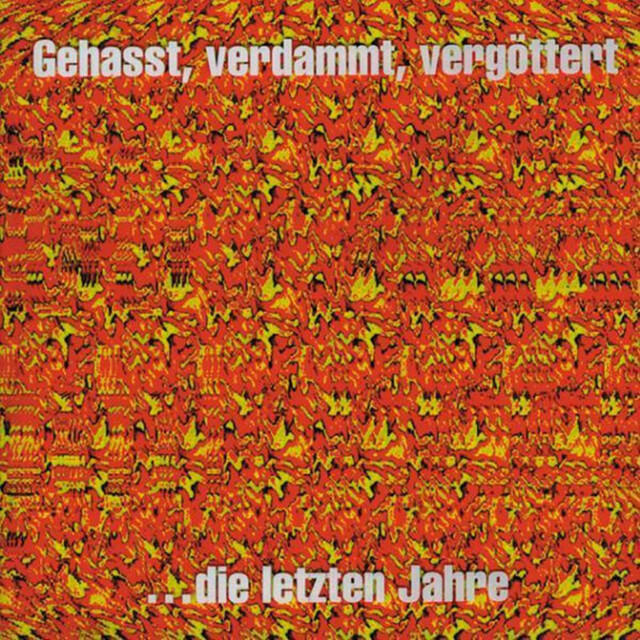 Релиз Gehasst, Verdammt, Vergöttert...die letzten Jahre