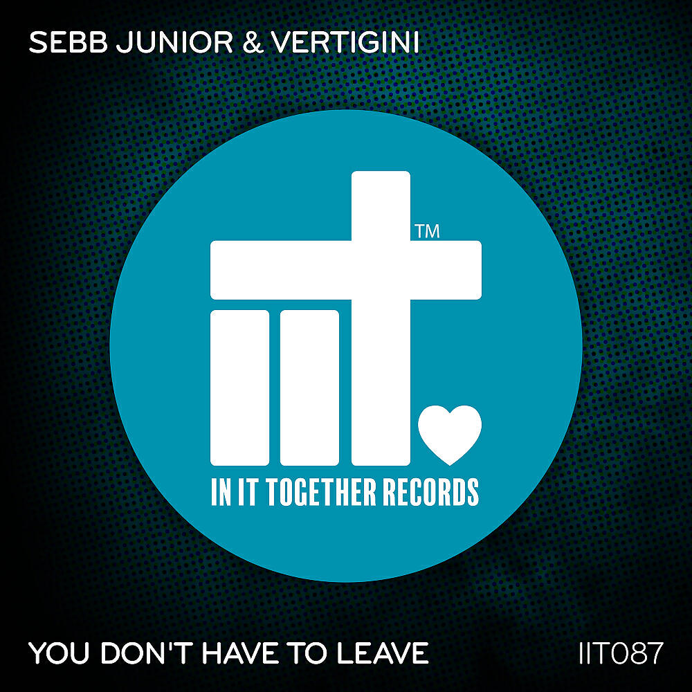 Постер альбома You Don't Have To Leave