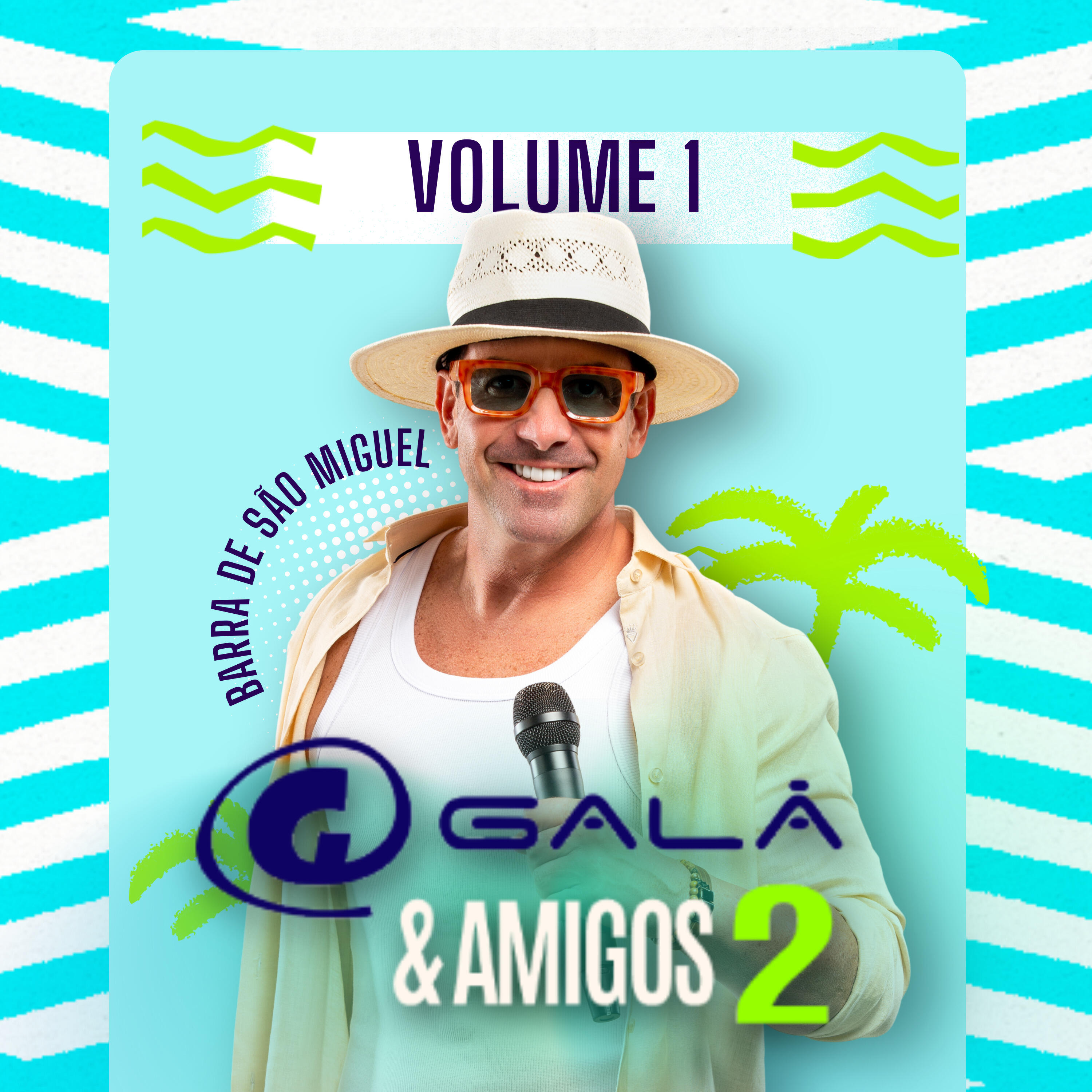 Релиз Galã e Amigos 2 - Barra de São Miguel, Vol 1