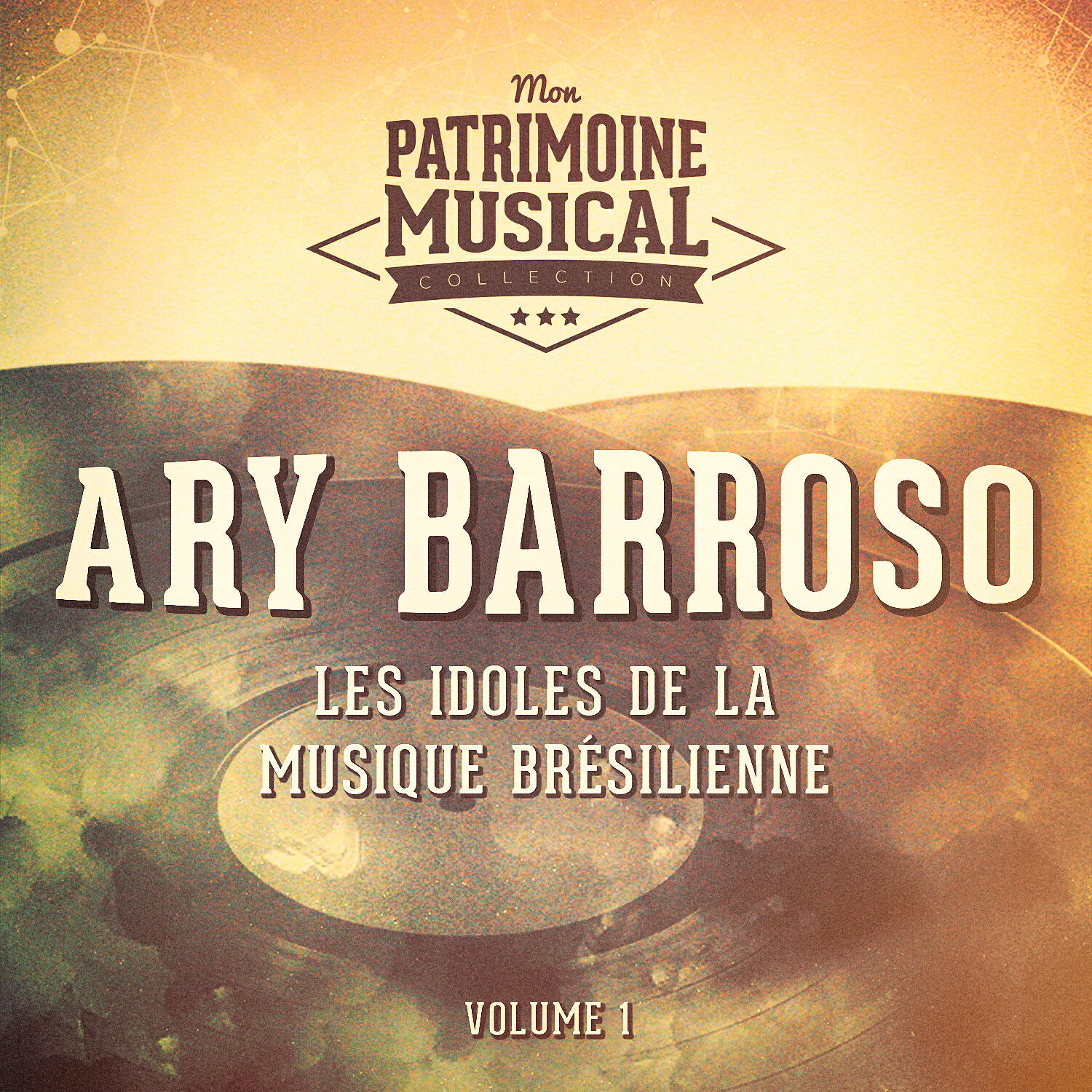 Релиз Les idoles de la musique brésilienne : Ary Barroso, Vol. 2