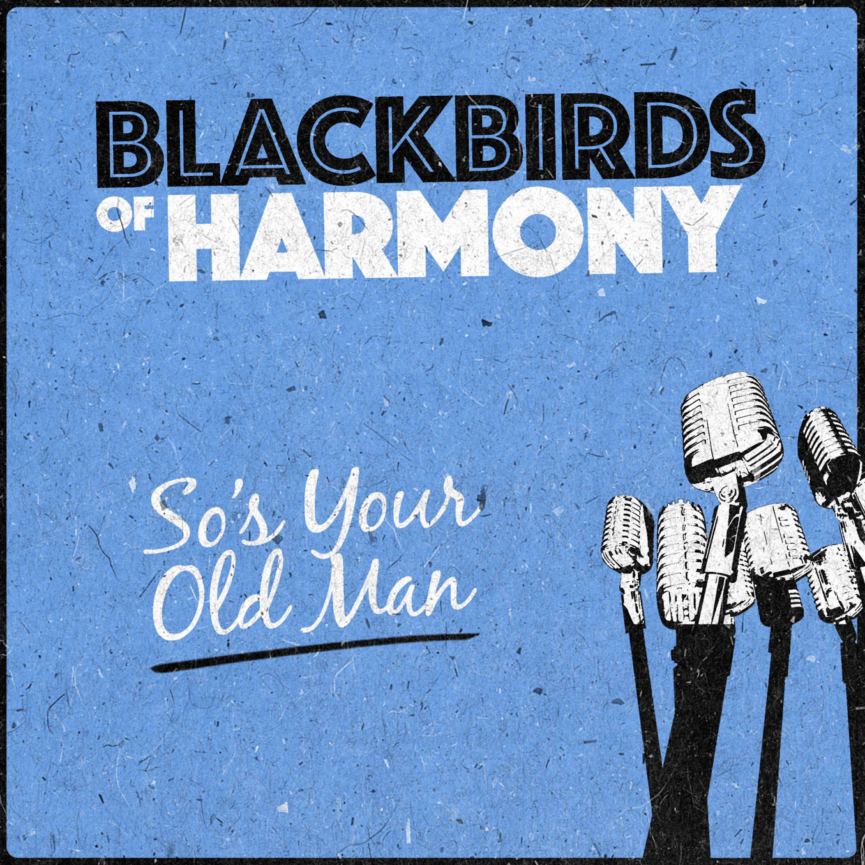 Blackbirds Of Harmony