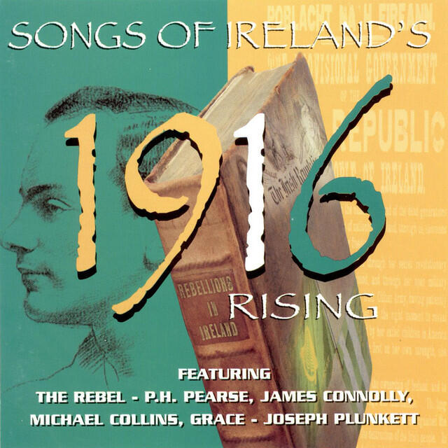 Релиз Songs Of Ireland's 1916 Rising