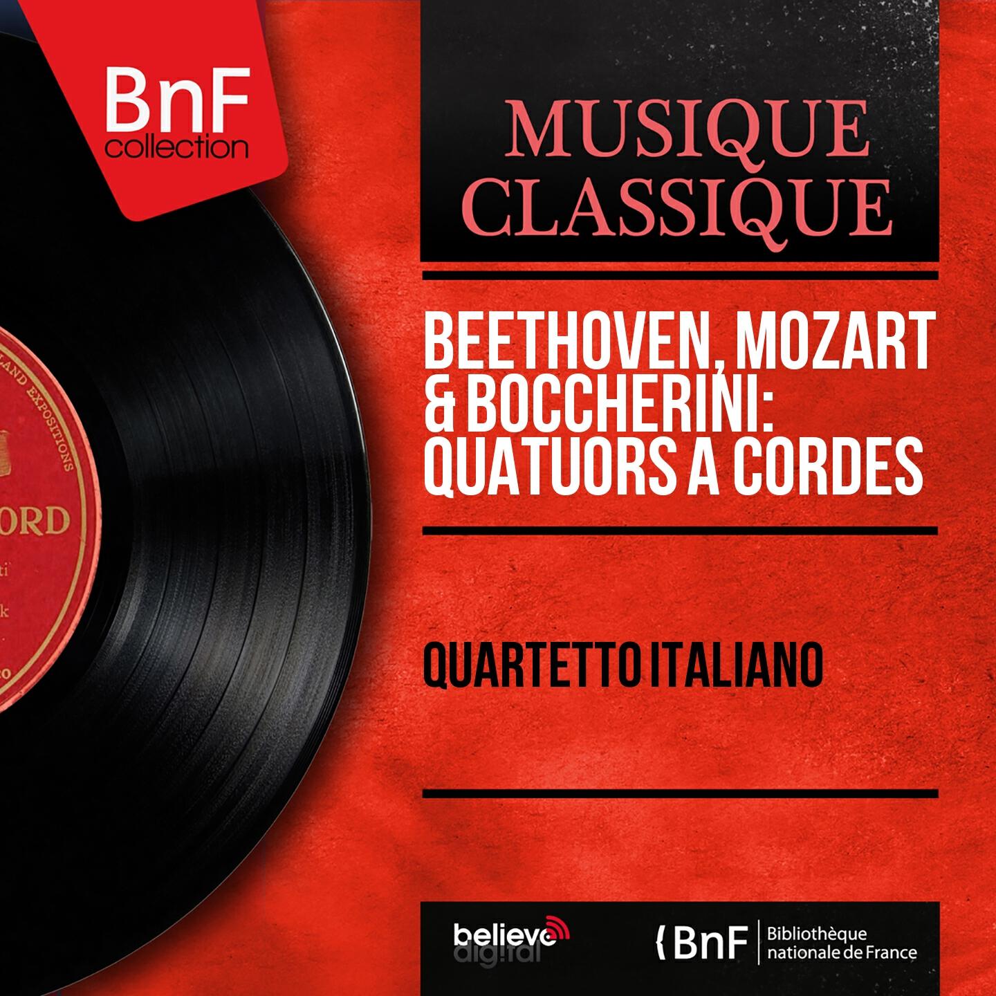 Релиз Beethoven, Mozart & Boccherini: Quatuors à cordes (Mono Version)