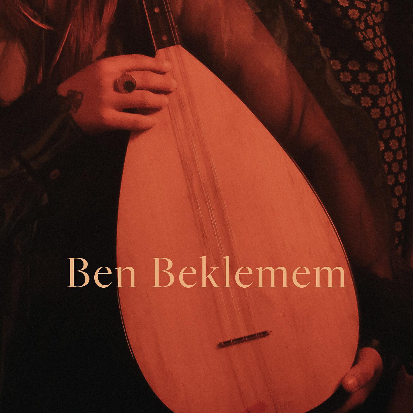 Релиз Ben Beklemem
