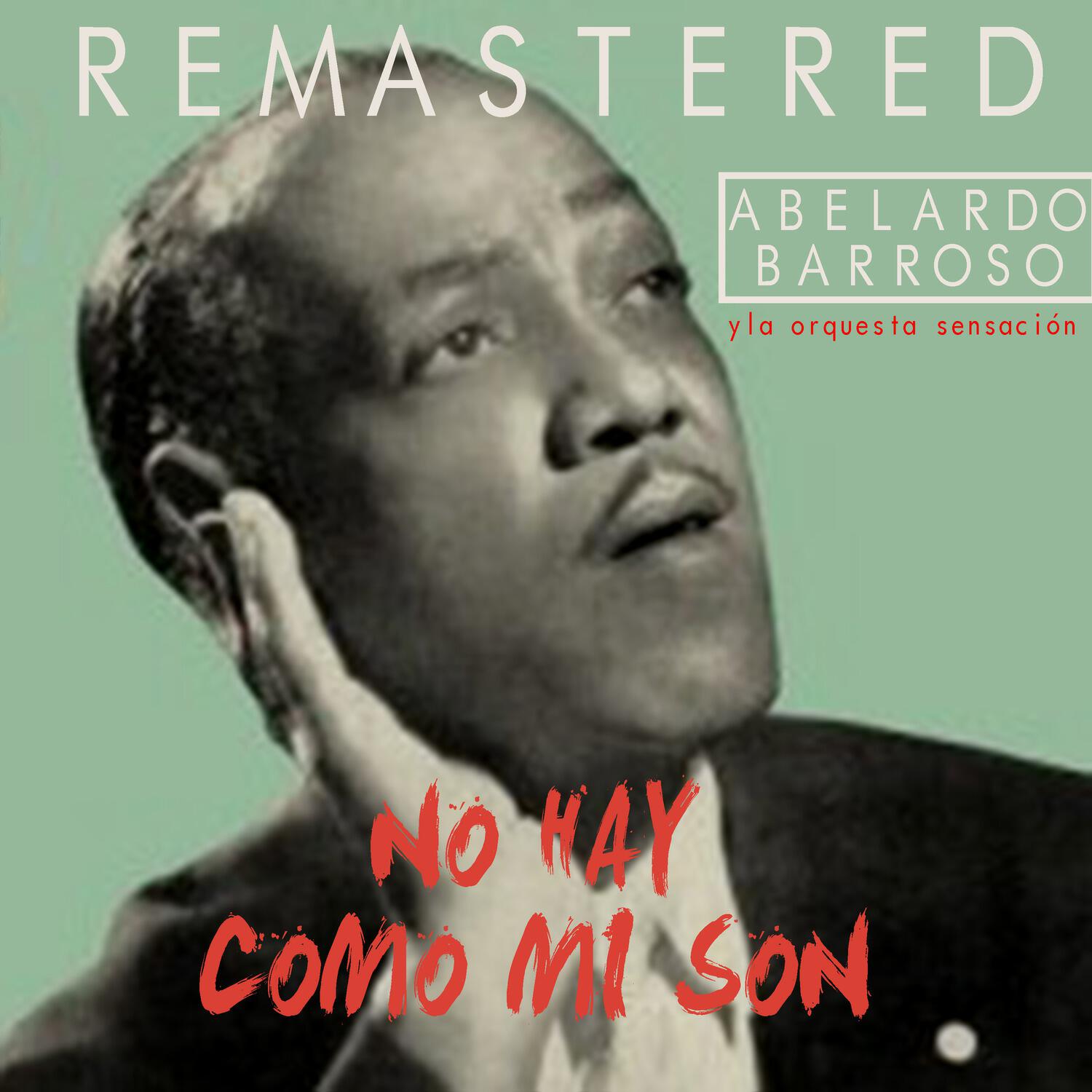 Abelardo Barroso y la Orquesta Sensación