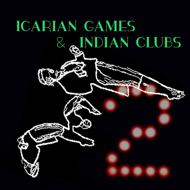 Релиз Icarian Games and Indian Clubs Volume Two