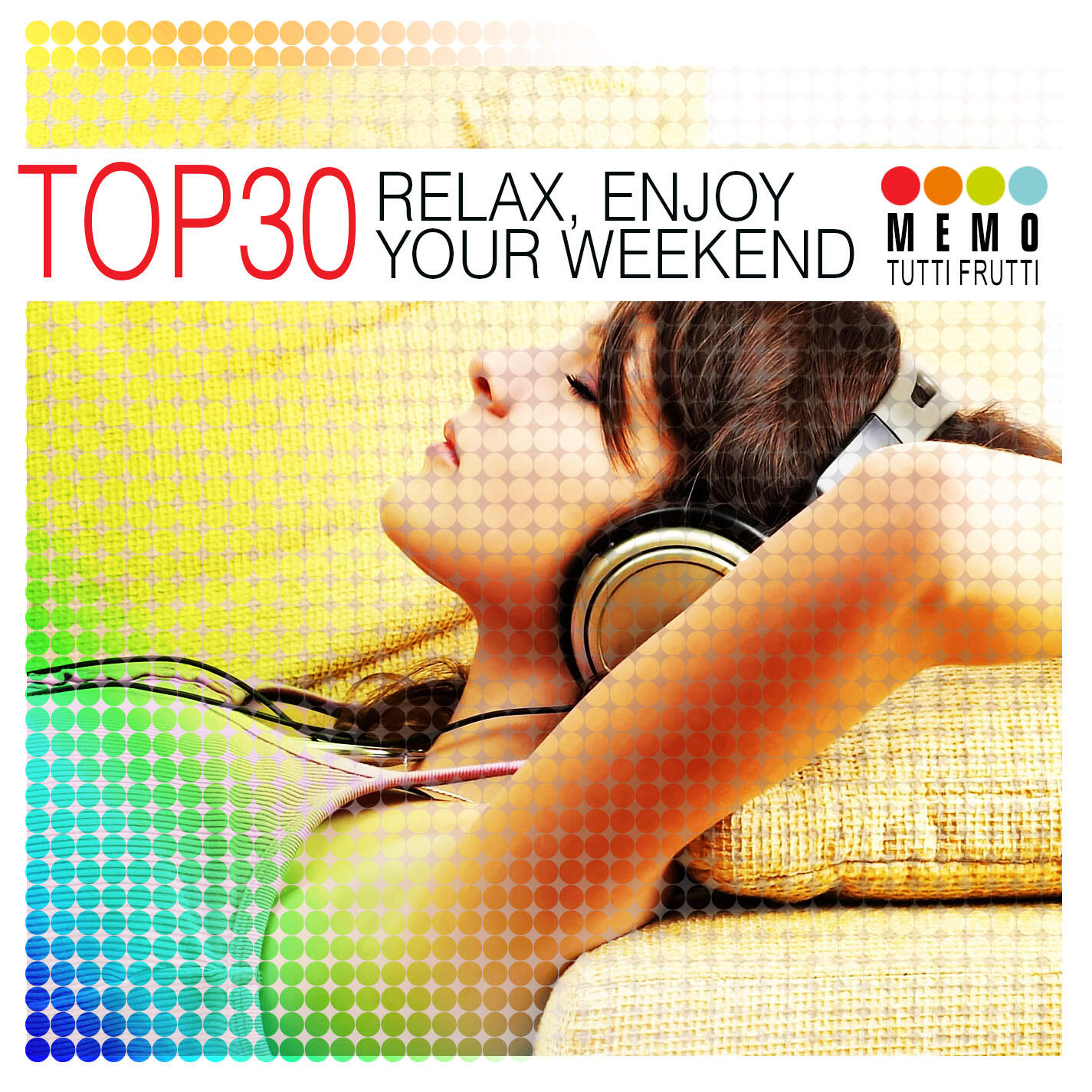 Релиз Top 30 – Relax, Enjoy Your Weekend