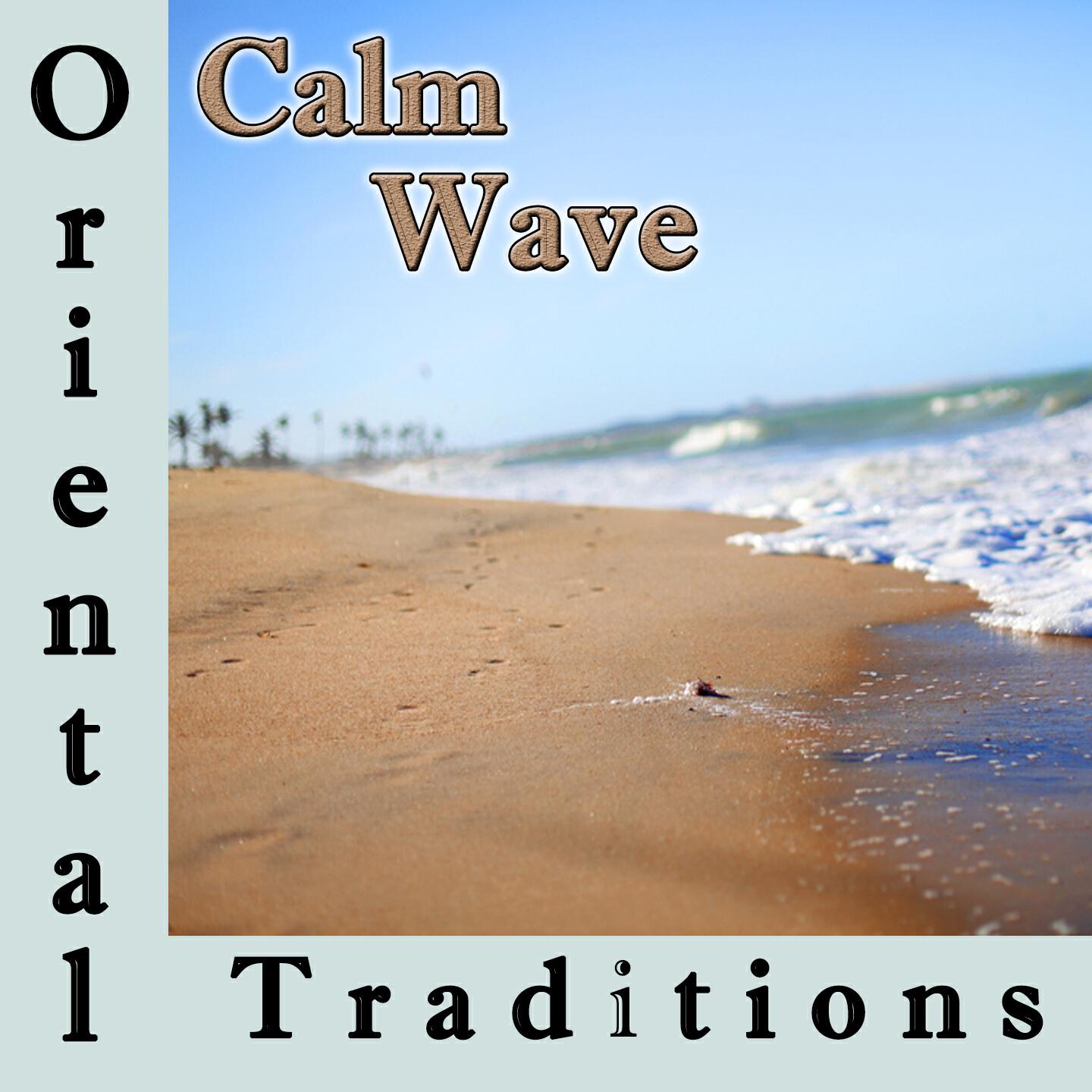 Релиз Oriental Traditions, Calm Wave