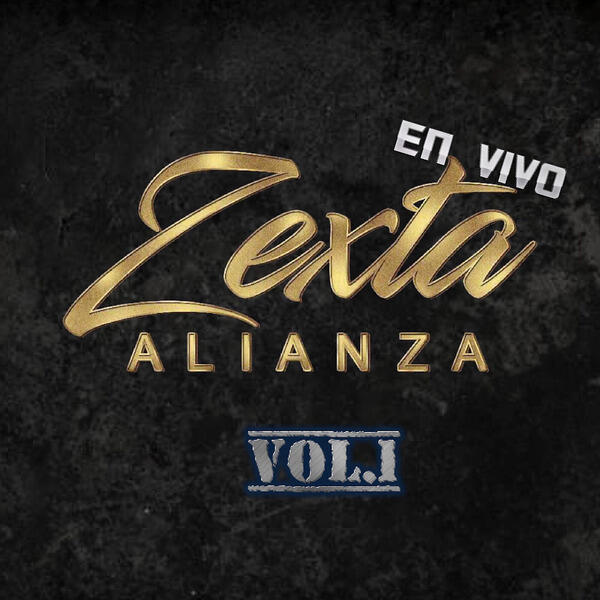 Релиз Zexta Alianza En Vivo, Vol. 1