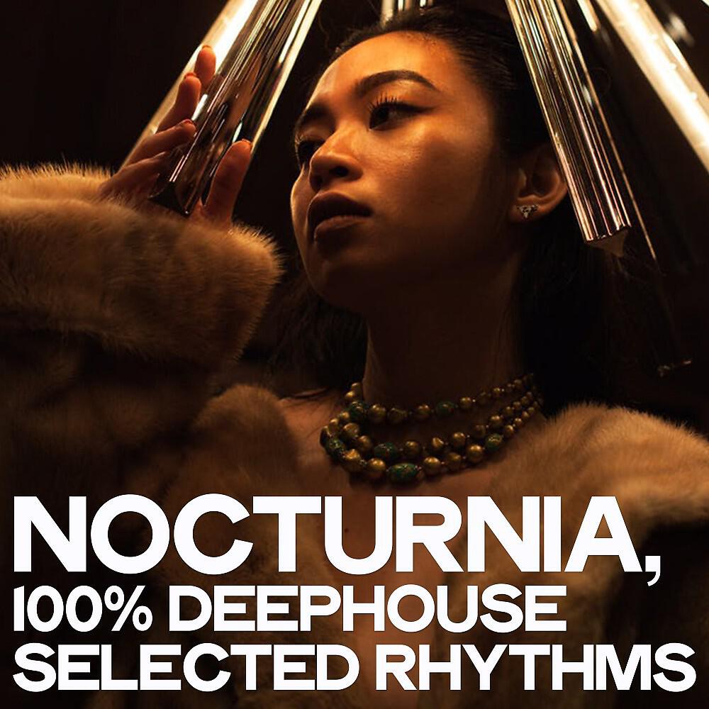 Релиз Nocturnia (100% Deephouse Selected Rhythms)