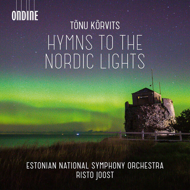 Релиз Tõnu Kõrvits: Hymns to the Nordic Lights & Other Works