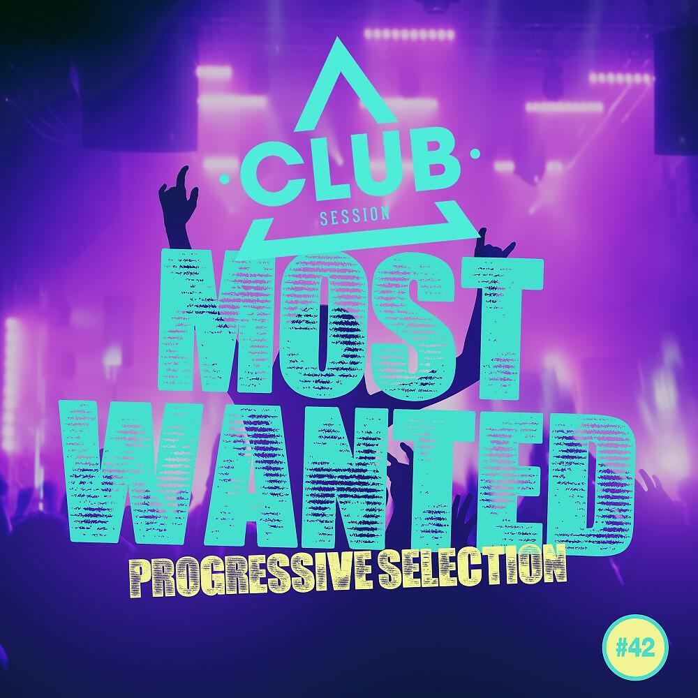 Релиз Most Wanted - Progressive Selection, Vol. 42