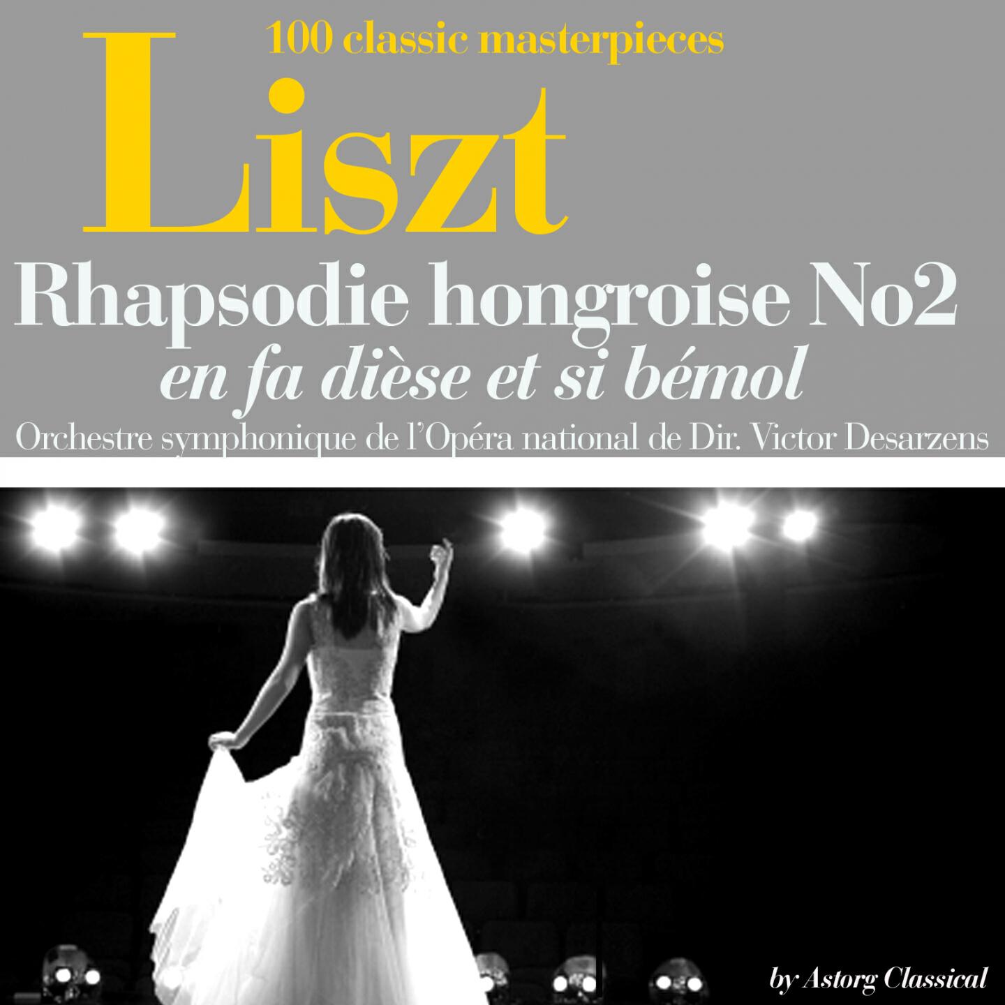 Релиз Liszt : Rhapsodie hongroise No. 2, en fa dièse et si bémol
