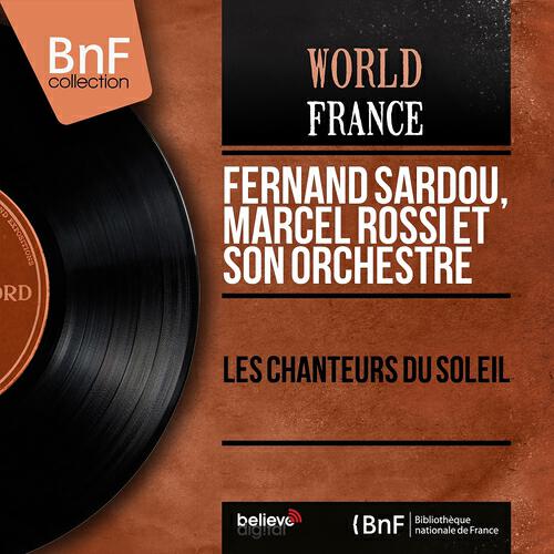 Релиз Les chanteurs du soleil (Mono Version)