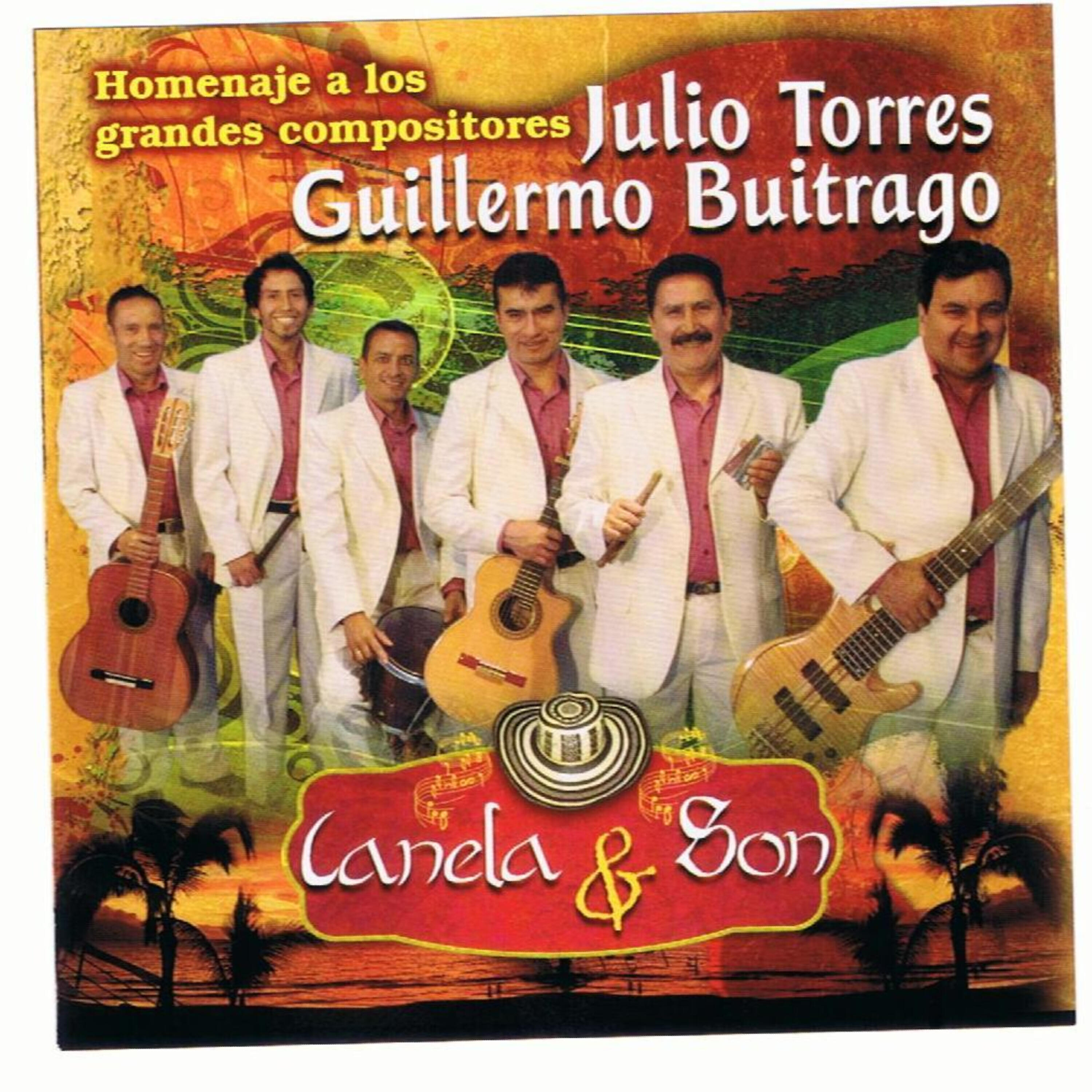 Релиз Homenaje A Los Grandes Compositores: Julio Torres & Guillermo Buitrago - Canela & Son