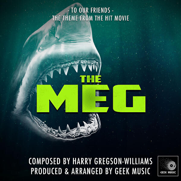 Постер альбома The Meg - To Our Friends - Main Theme