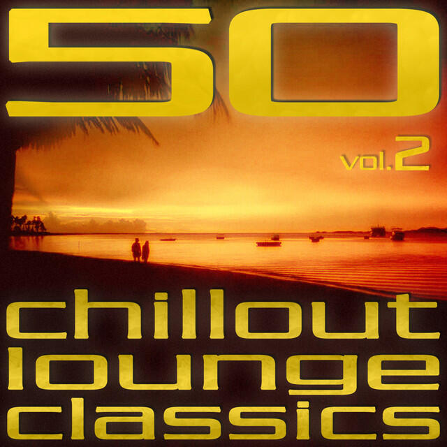 Релиз 50 Chillout Lounge Classics (Vol. 2)