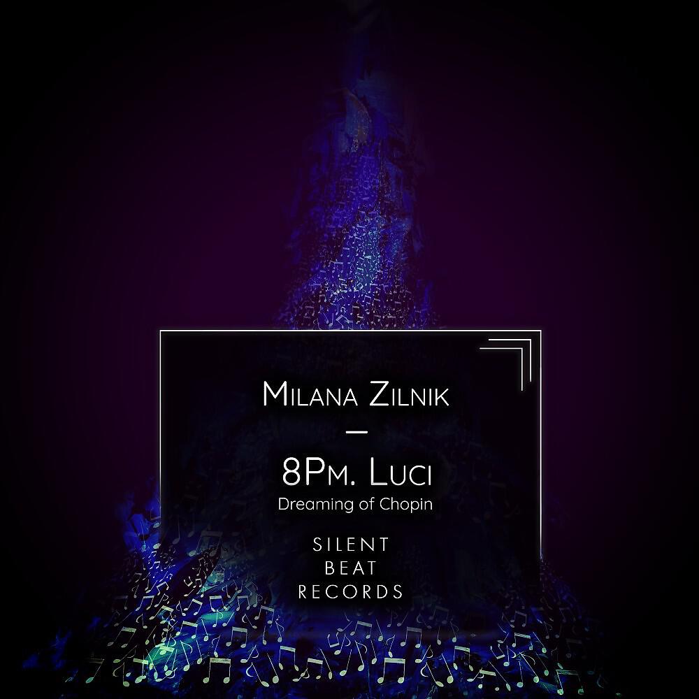 Релиз 8Pm. Luci (Dreaming of Chopin)