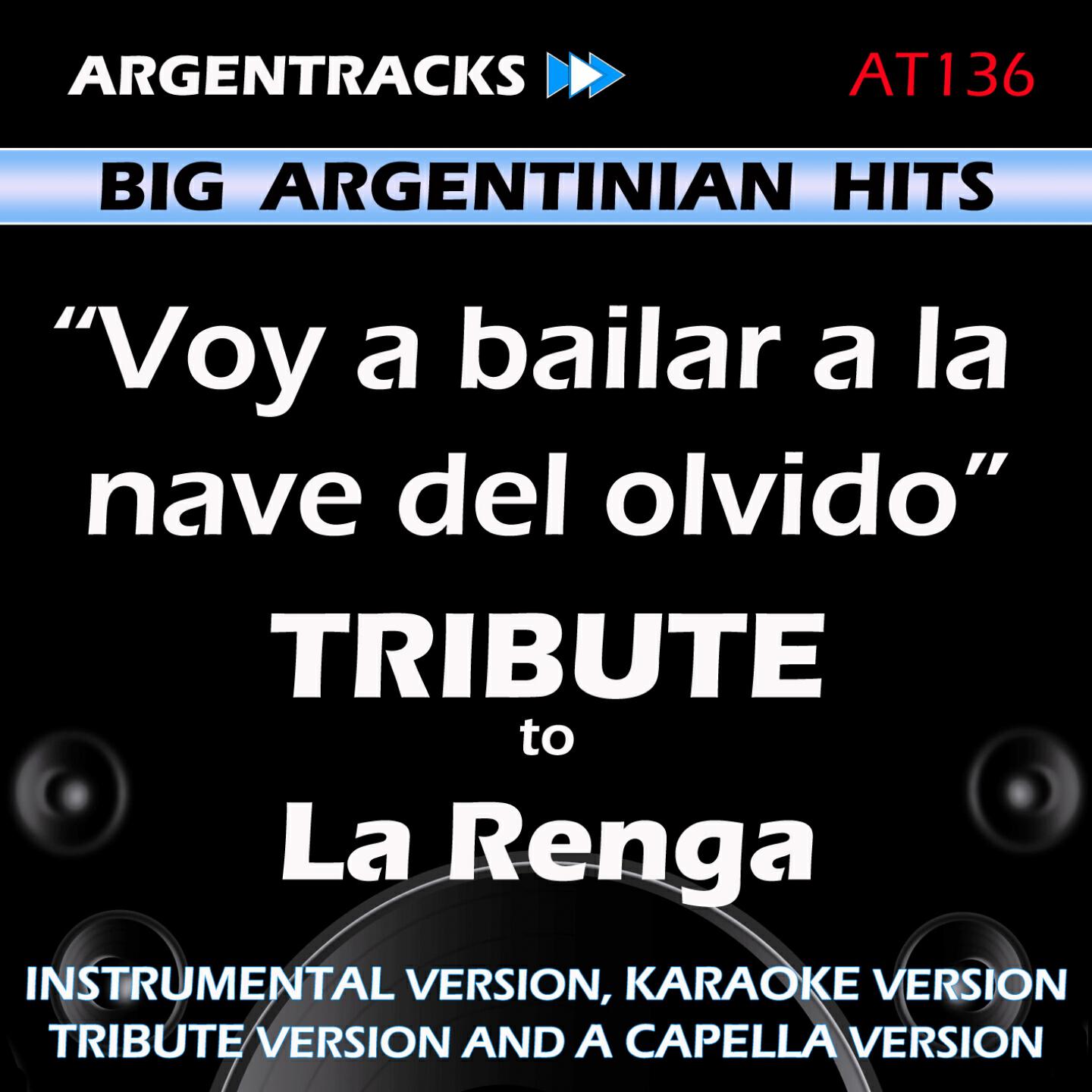 Релиз Voy a Bailar a la Nave del Olvido - Tribute To la Renga - Ep