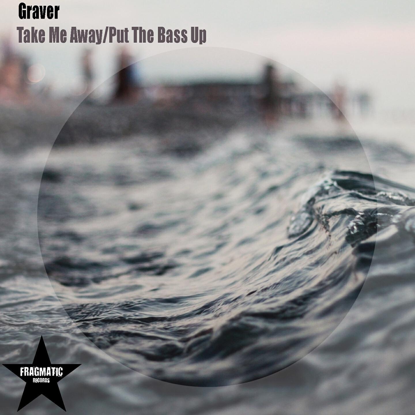 Релиз Take Me Away/Put the Bass Up