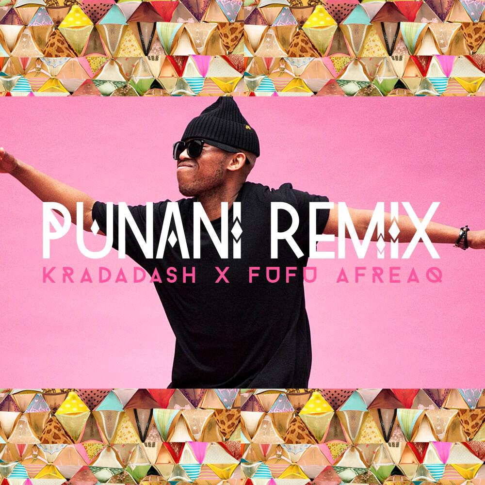 Релиз Punani (Kradadash X Fufu Afreaq Remix)
