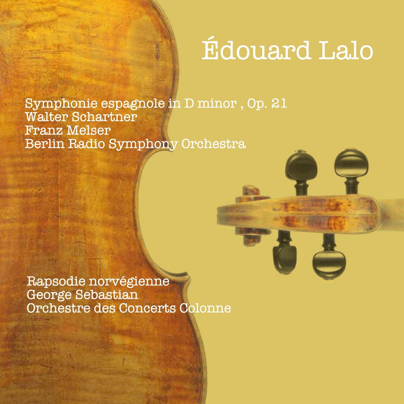 Релиз Édouard Lalo: Symphonie espagnole, Op. 21 - Rapsodie norvégienne