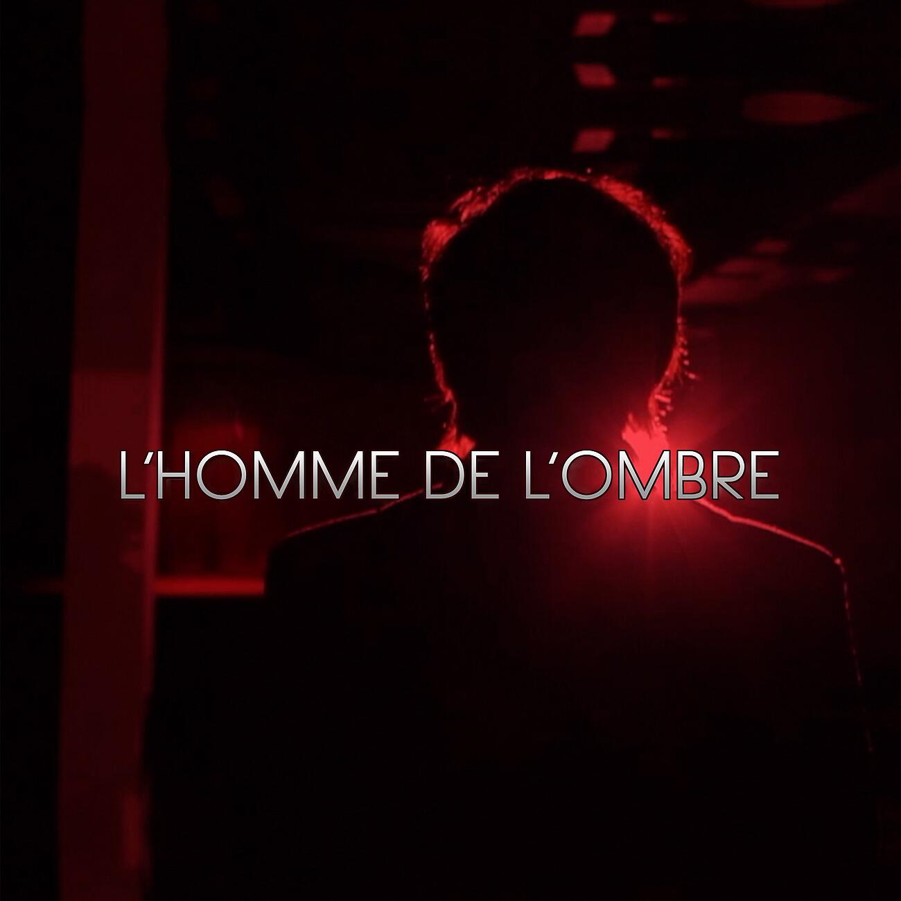 Релиз L’Homme De L’Ombre