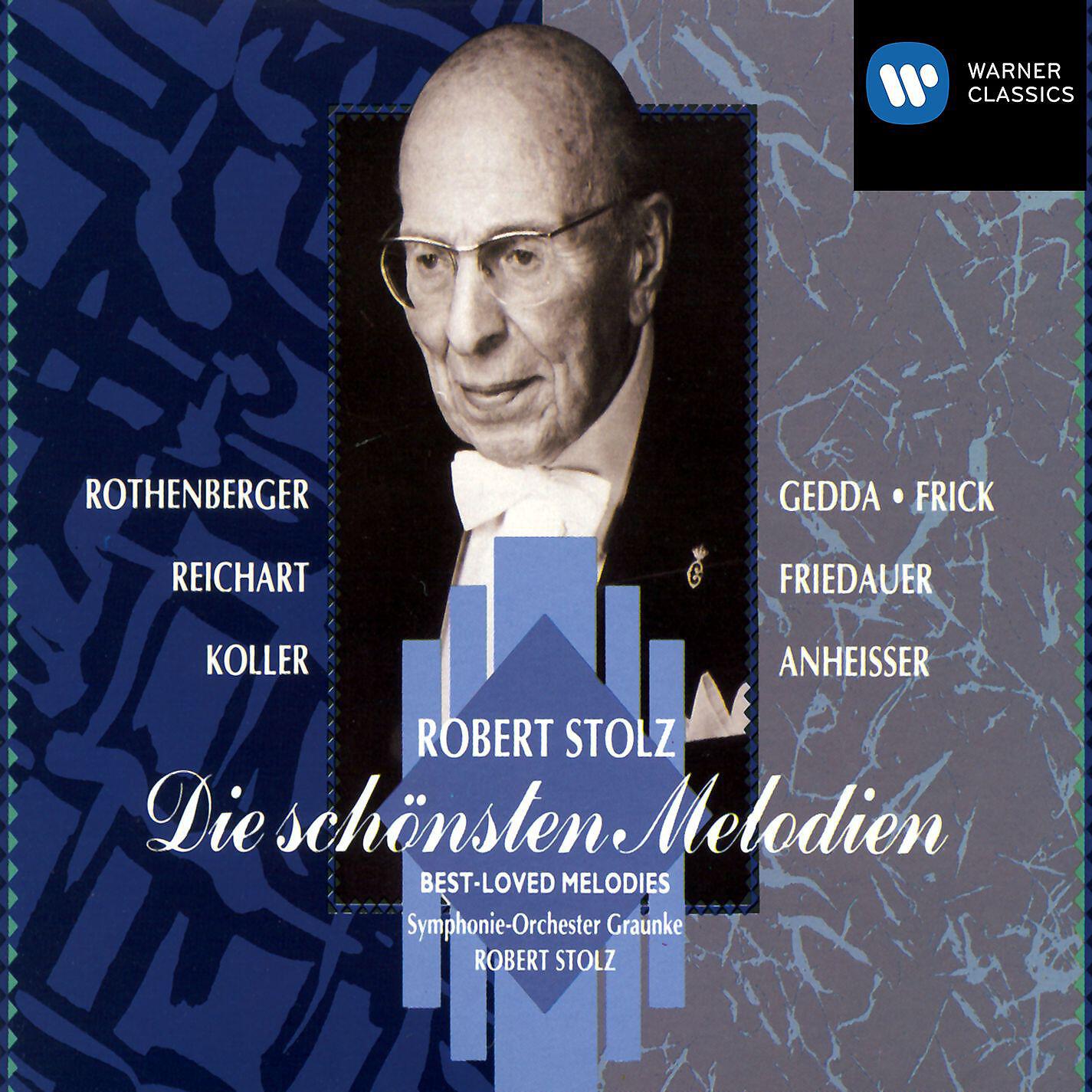 Nicolai Gedda/Gottlob Frick/Symphonie-Orchester Graunke/Robert Stolz/Wolfgang Anheisser /Anneliese Rothenberger