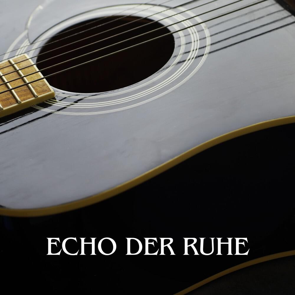 Релиз Echo der Ruhe: Entspannende Gitarrenmusik