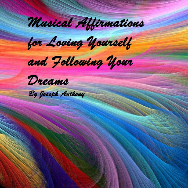 Релиз Musical Affirmations for Loving Yourself and Following Your Dreams