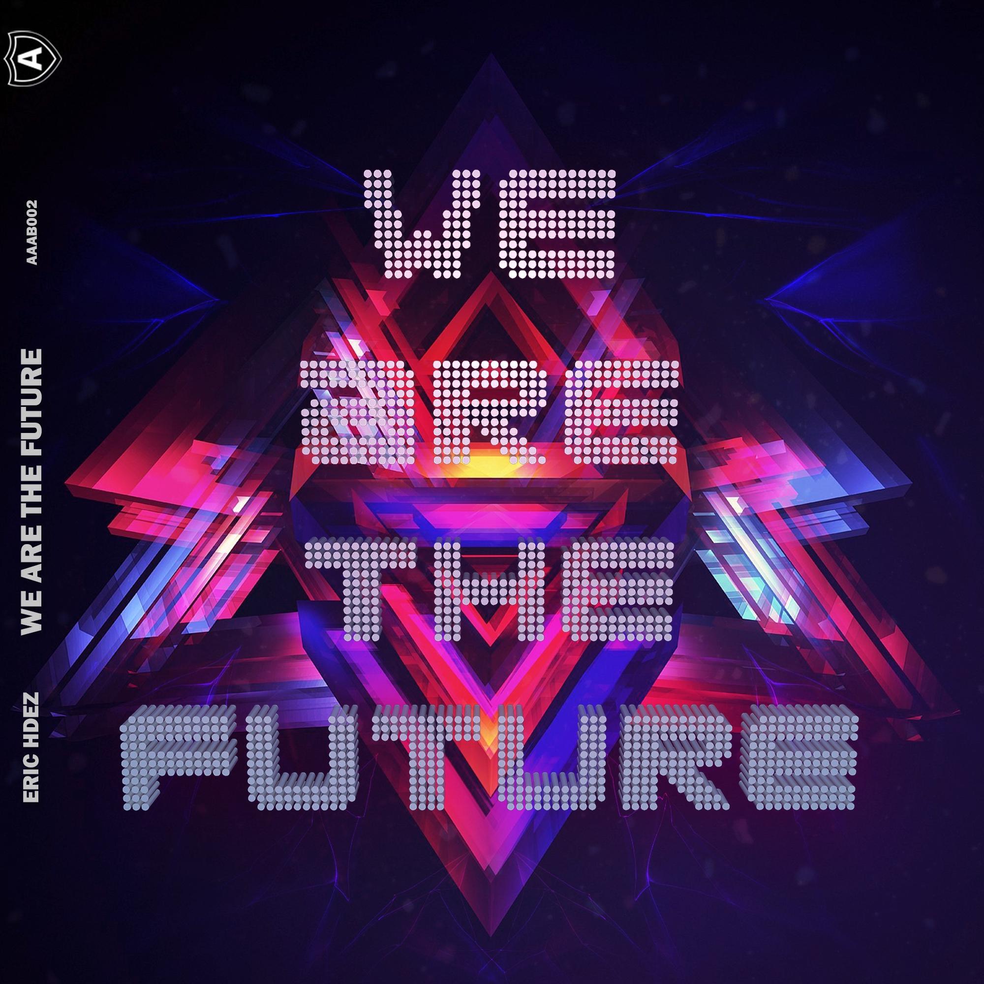 Релиз We Are The Future