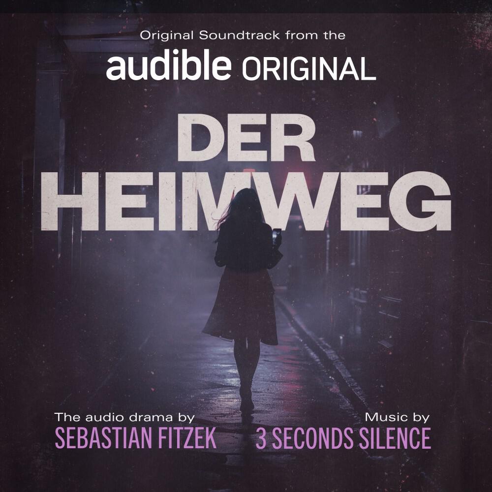 Релиз Der Heimweg (Original Soundtrack from the Audible Audio Drama)