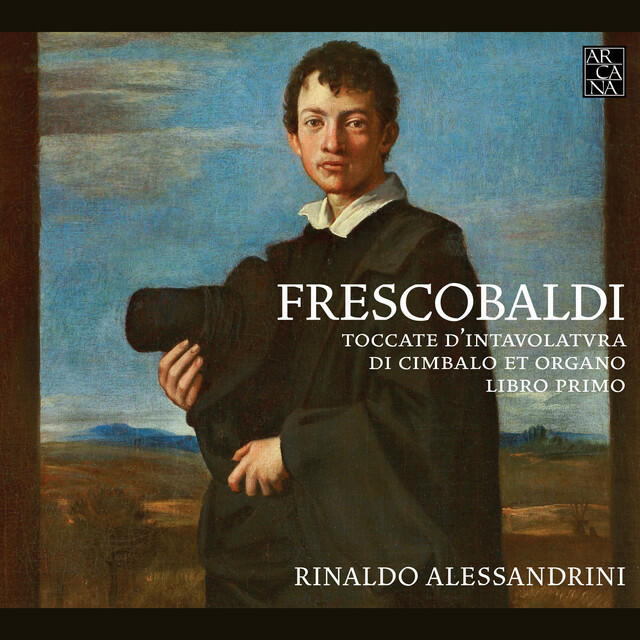 Релиз Frescobaldi: Toccate d'intavolatura di cimbalo et organo. Libro primo