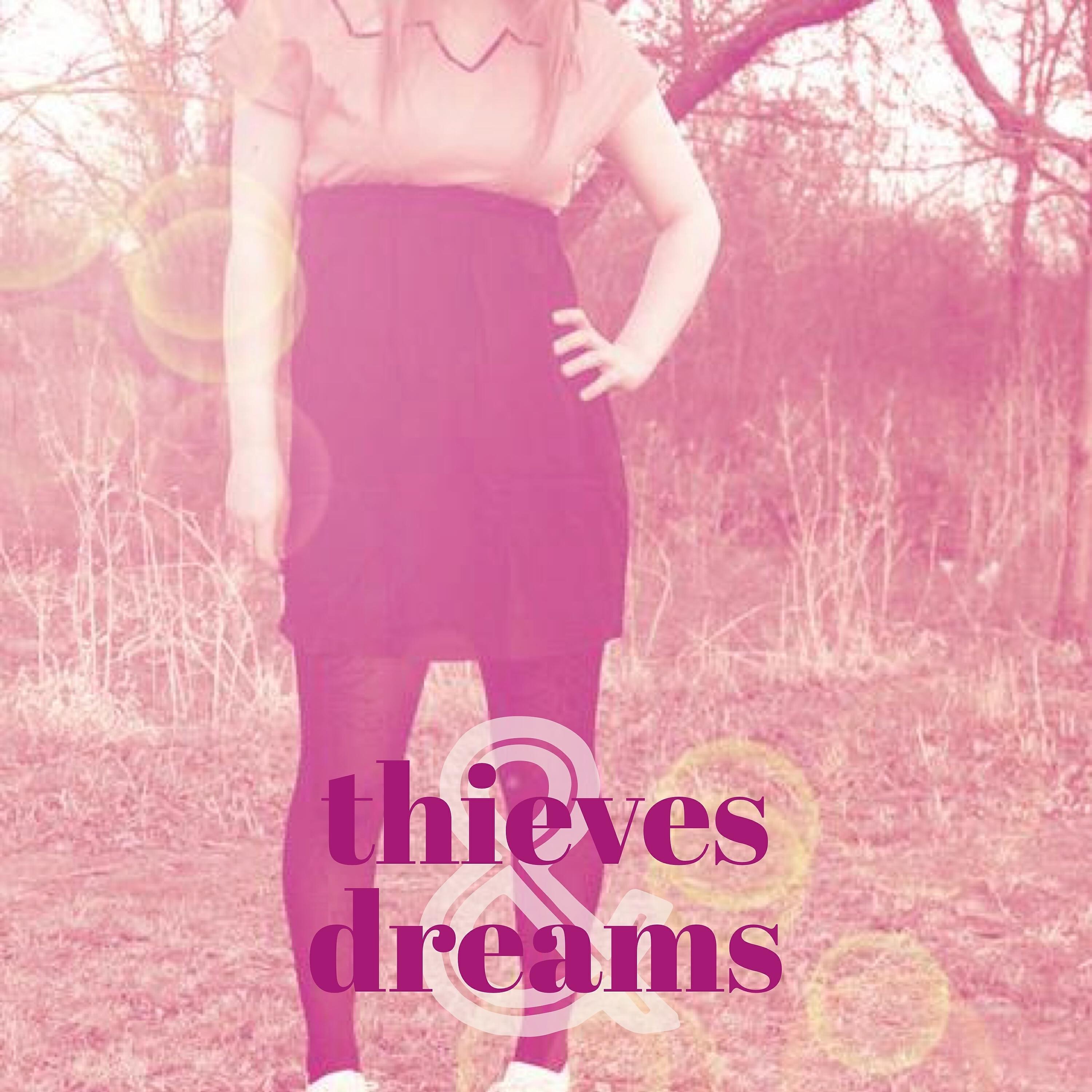 Релиз Thieves & Dreams