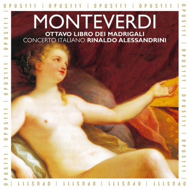 Релиз Monteverdi: Madrigals, Book 8 - Madrigali guerrieri et amorosi