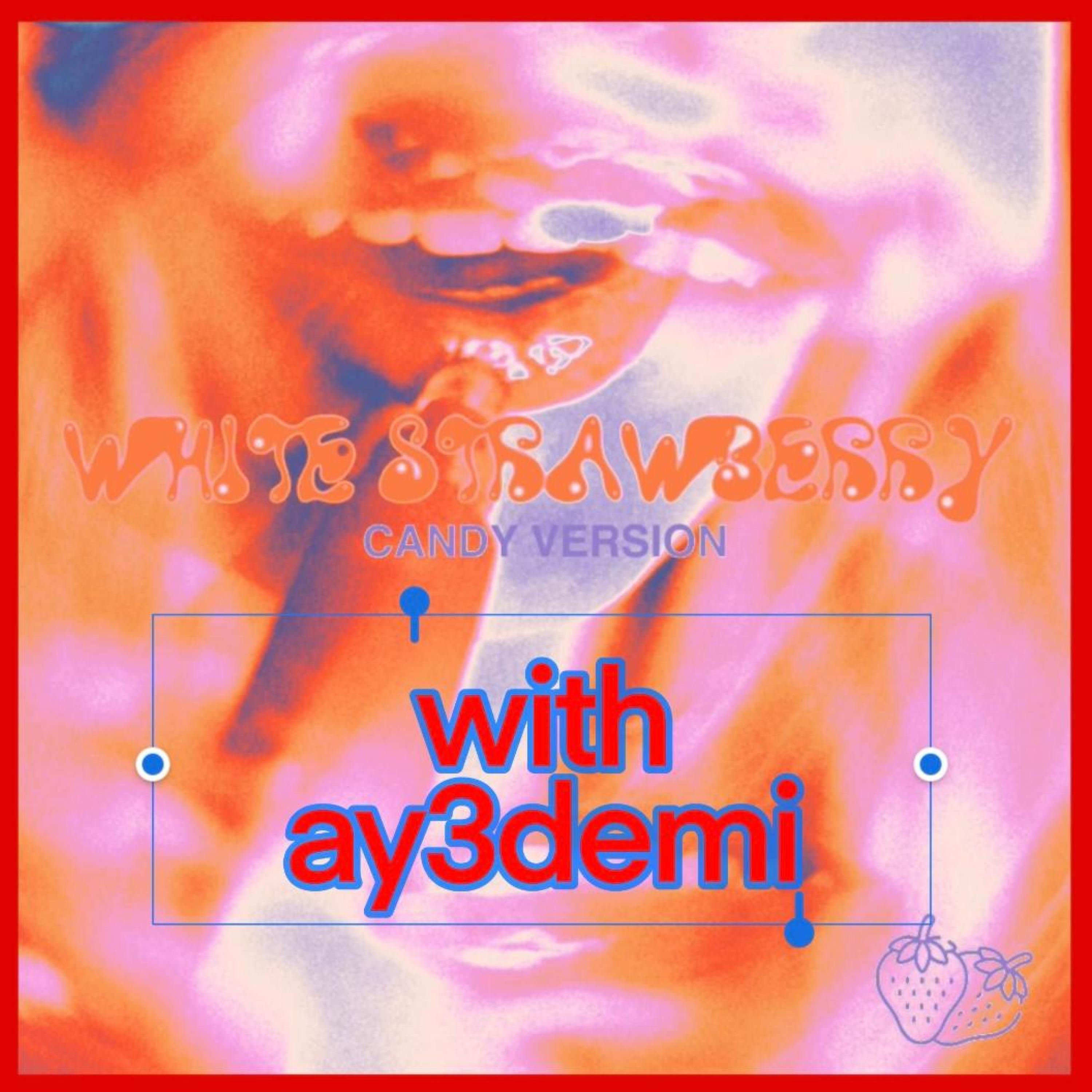 Релиз White Strawberry (with ay3demi) [Sped Up]