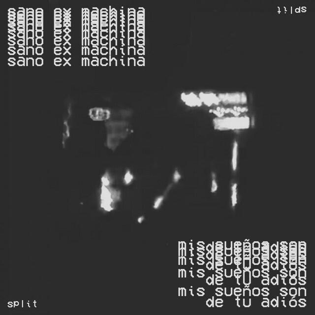 Релиз Sano Ex Machina / mis sueños son de tu adiós